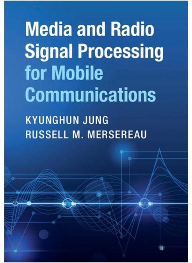 Media and Radio Signal Processing for Mobile Communications 