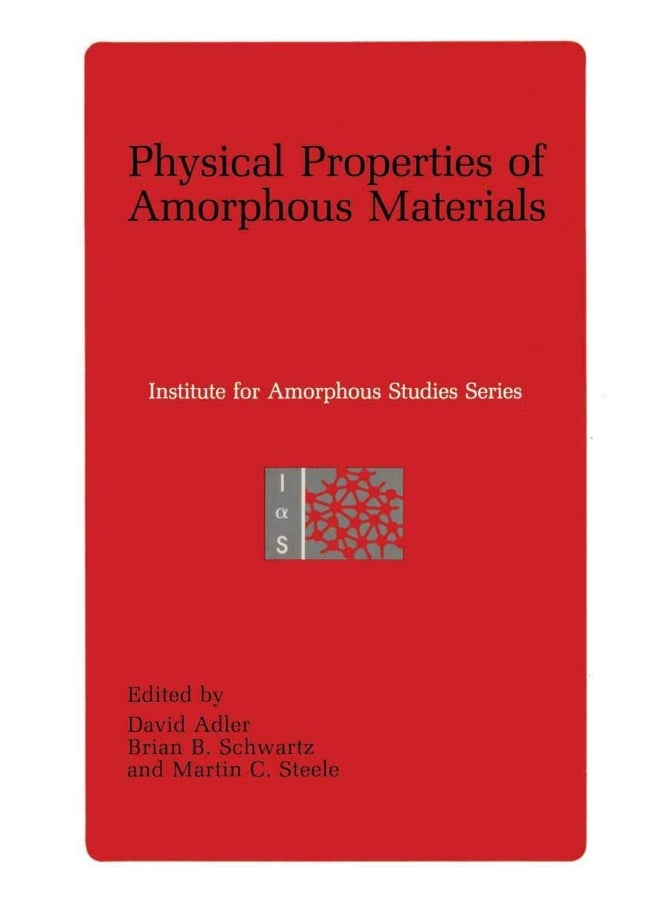 Physical Properties of Amorphous Materials 