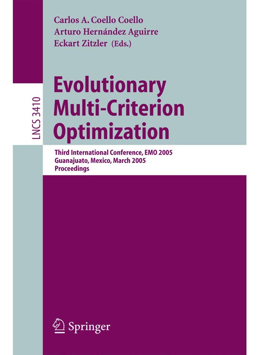 Evolutionary Multi-Criterion Optimization: Third International Conference, EMO 2005, Guanajuato, Mexico, March 9-11, 2005, Proceedings 