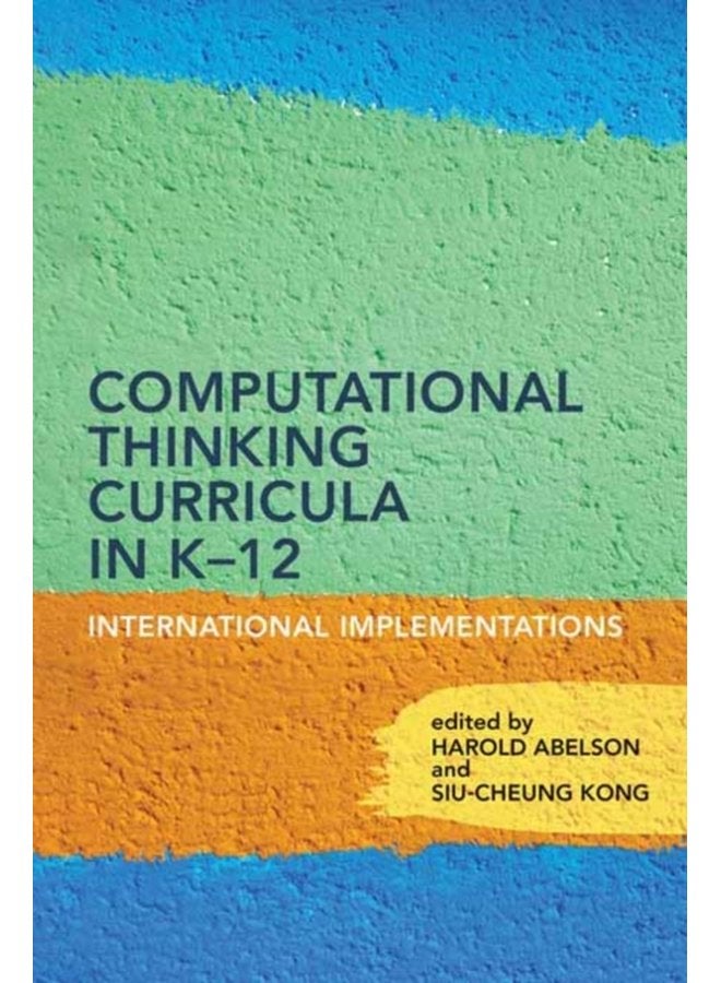 Computational Thinking Curricula in K 12 International Implementations - Paperback