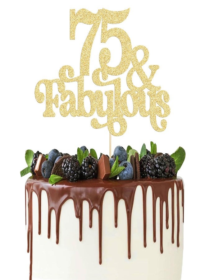 Ephlyn 1Pc 75 & Fabulous Cake Topper Glitter Seventy Five and Fabulous Cake Toppers Happy 75th Birthday Cake Pick for 75th Wedding Anniversary Birthday Party Decorations Supplies Gold - Image 1