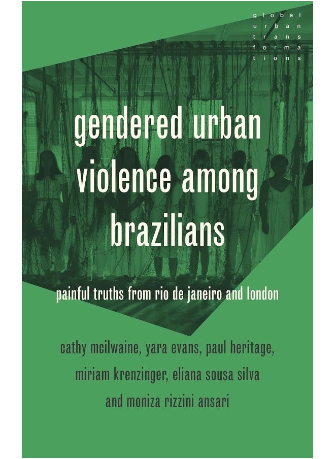 null - Gendered Urban Violence Among Brazilians: Painful Truths from Rio de Janeiro and London - Image 1
