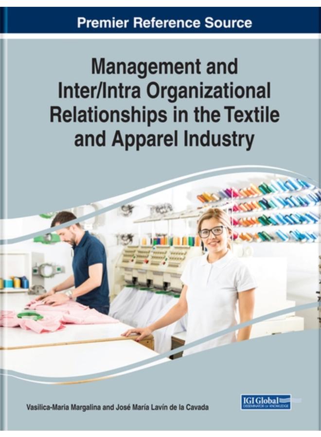 Management and Inter/Intra Organizational Relationships in the Textile and Apparel Industry
