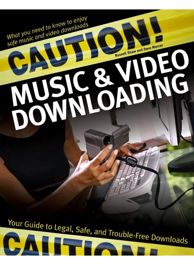 Caution! Music and Video Downloading: Protecting Your PC