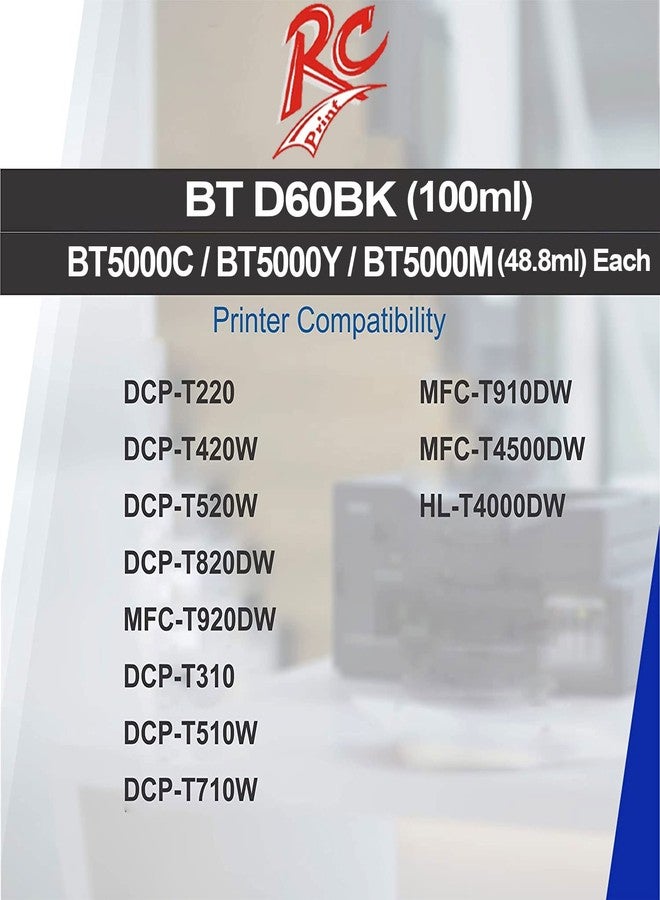 RC PRINT Ink Compatible for Brother BT6000Bk / BT5000 DCP T310, T300, T510, T500, T910, T710, T400W, T450W, T300W, T800W, T700, T810 Printe (Pack of 4 Balck 108ml CMY 48Ml - Image 2