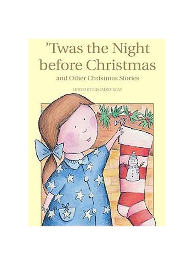 Twas The Night Before Christmas And Other Christmas Stories