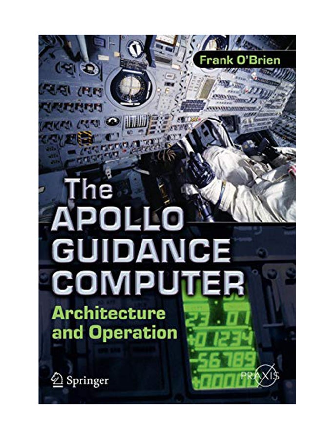 The Apollo Guidance Computer: Architecture And Operation
