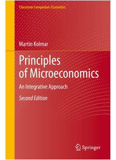Principles of Microeconomics: An Integrative Approach 