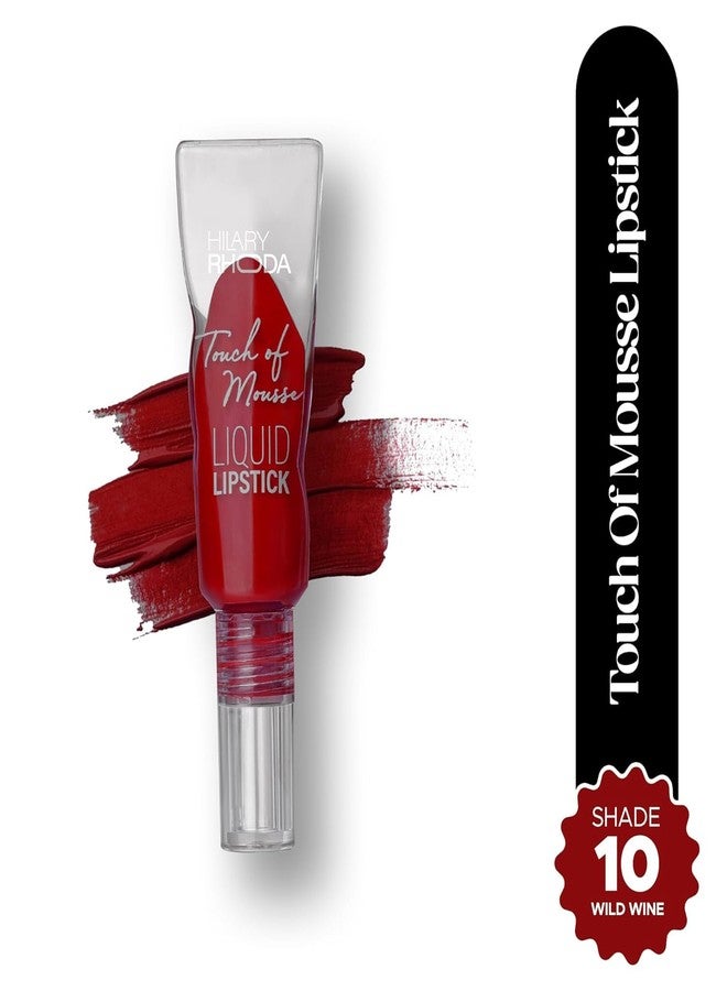PREMIUM Touch Of Mousse Lipstick | Matte Finish & Long Lasting | Infused with Vitamin E | Weightless & Liquid Lipstick with Mousse Finish | Smudge & Water Proof | Vegan - 5ml (Wild Wine - Shade 10)-SH7711 - Image 2