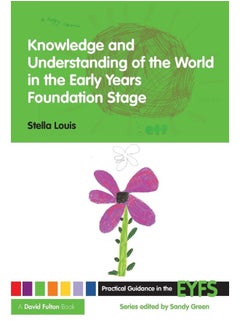 Knowledge and Understanding of the World in the Early Years Foundation Stage 