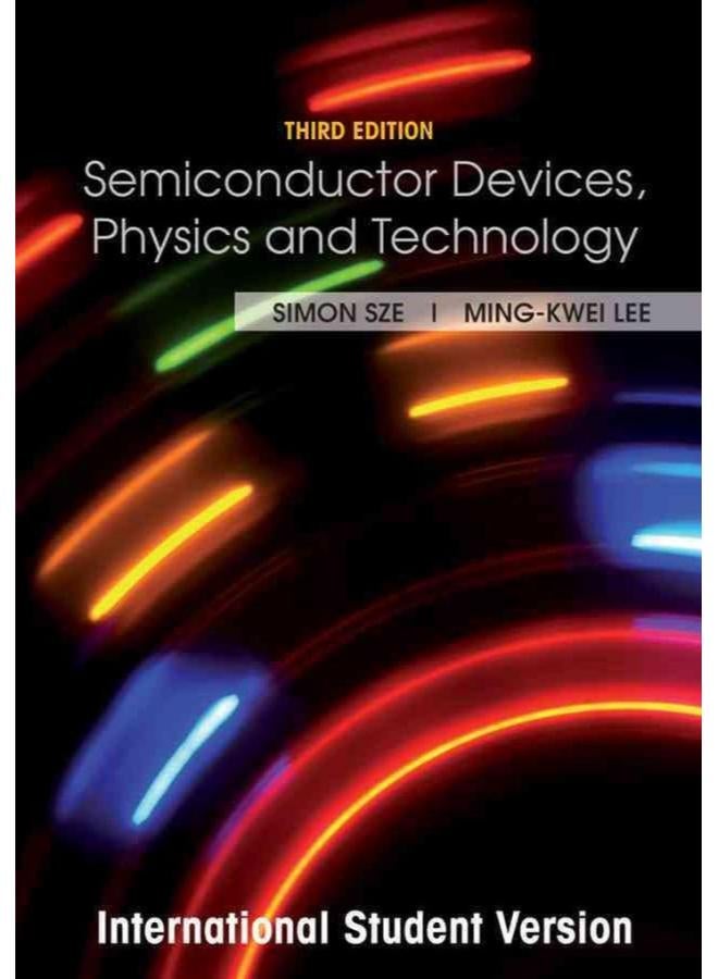 Semiconductor Devices: Physics and Technology: International Student Version