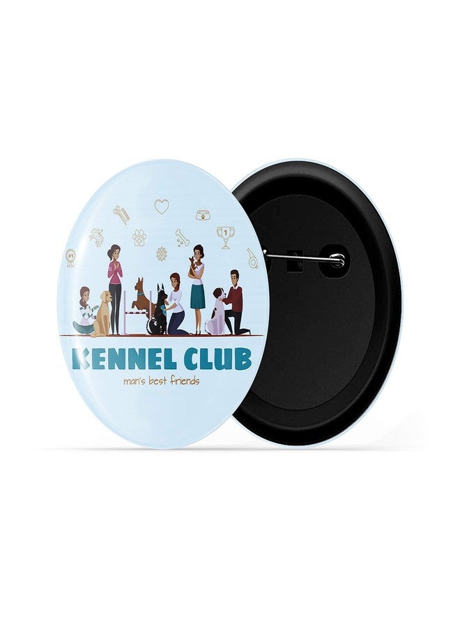 dhcrafts Blue Color Pin Badges Quotes Kennel Club Man's Best Friend Glossy Finish Design Pack of 1 - Image 2