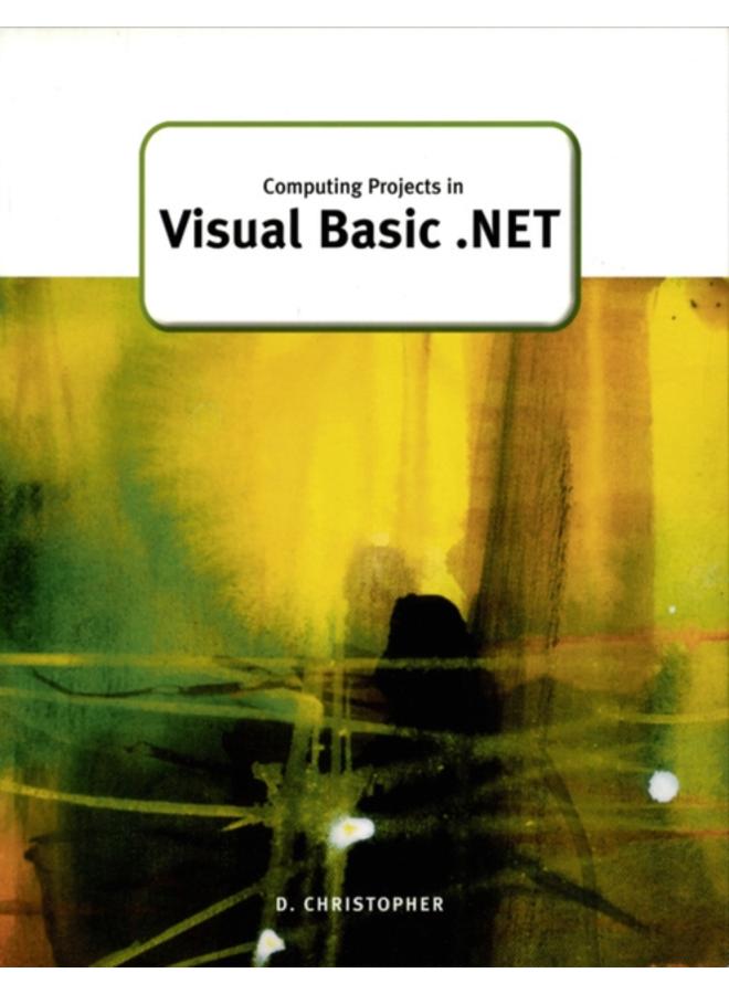 Computing Projects in Visual Basic .Net 