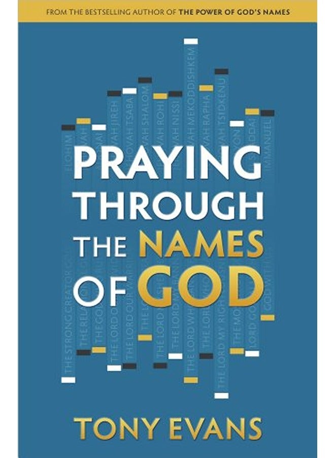 PRAYING THROUGH THE NAMES OF GOD