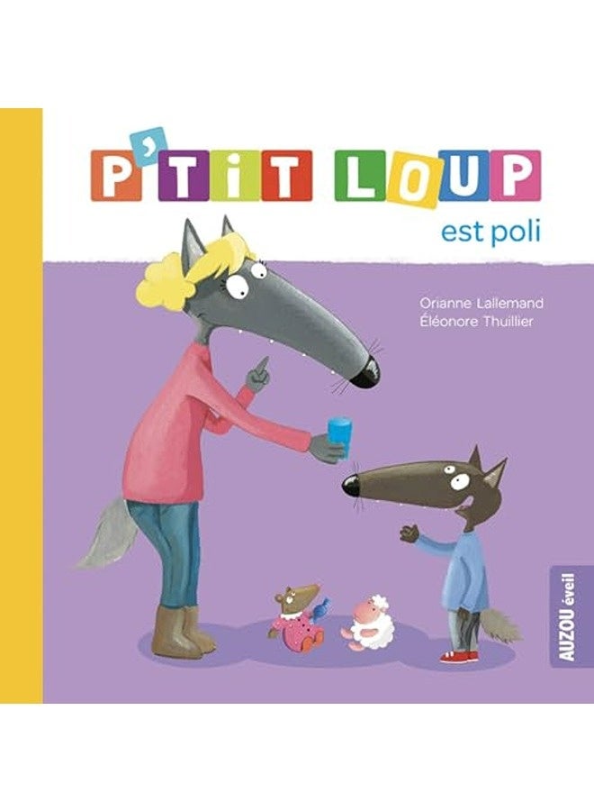 Ptit Loup Est Poli Ne
