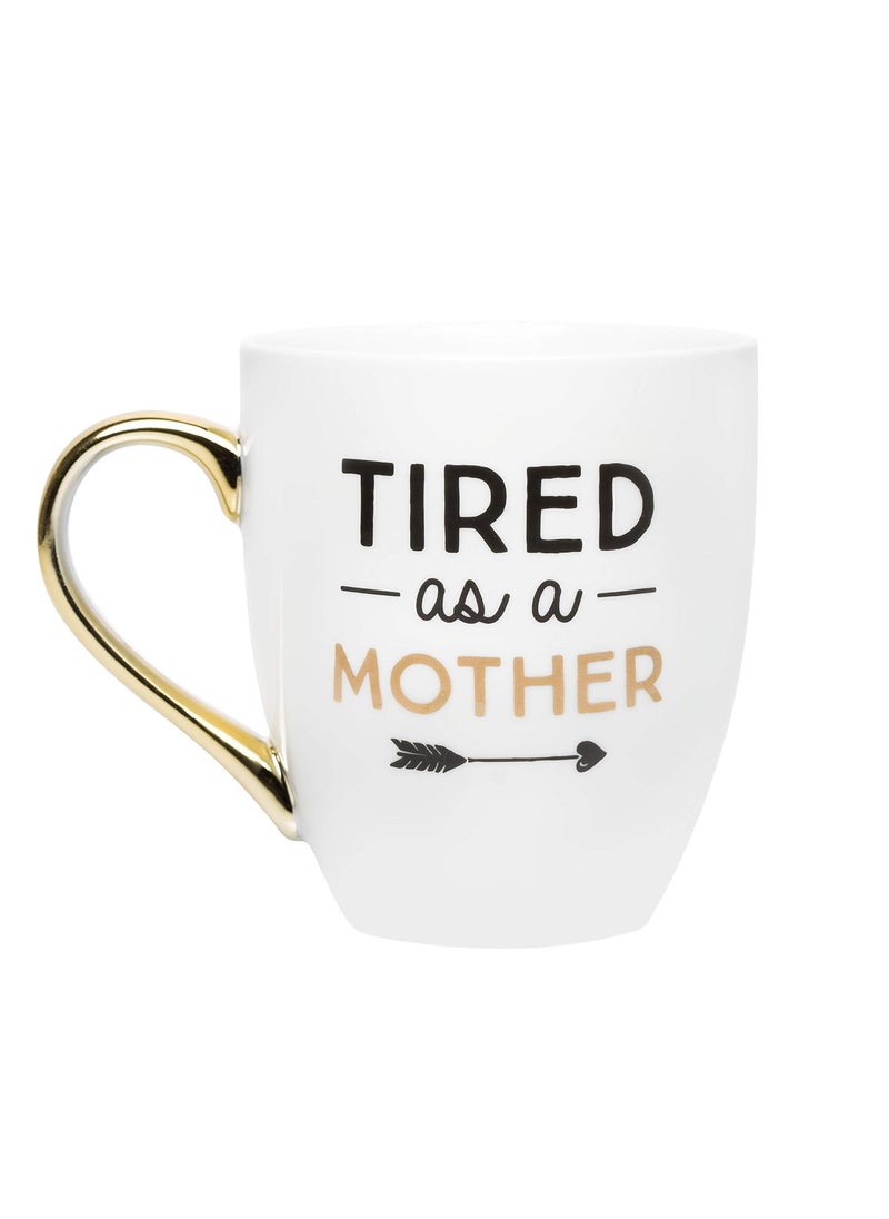 pearhead Pearhead Parent Coffee Mug  Tired as a Mother Whimsical Mug Mothers Day Accessory for New  Expecting Moms Gold  Black 16oz  - Image 1