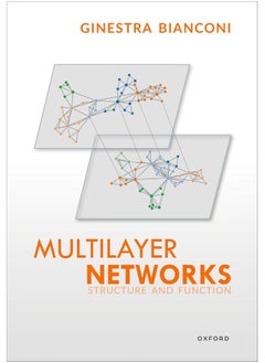 Multilayer Networks: Structure and Function 