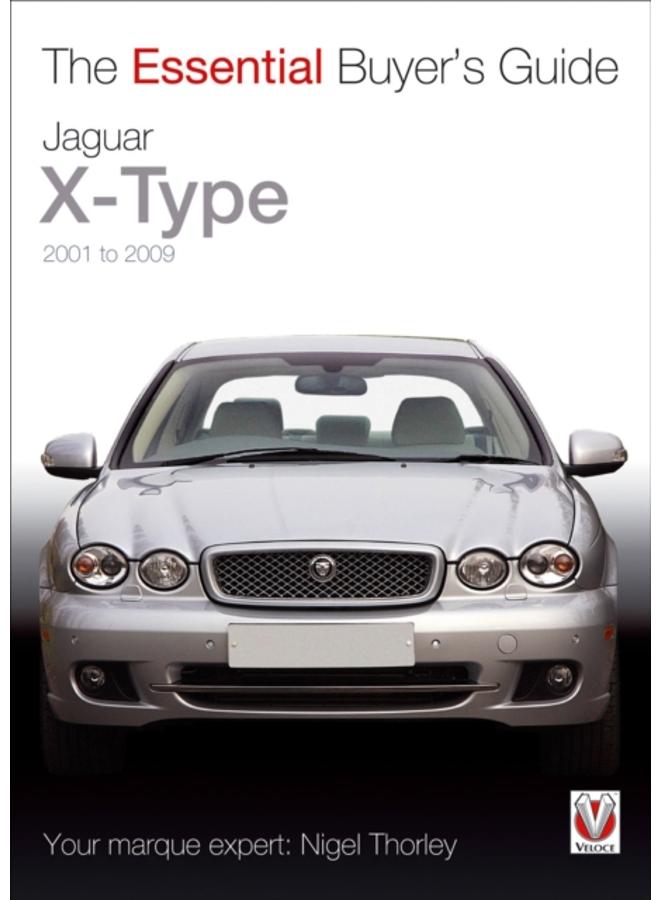 Essential Buyers Guide Jaguar X-Type 2001 to 2009