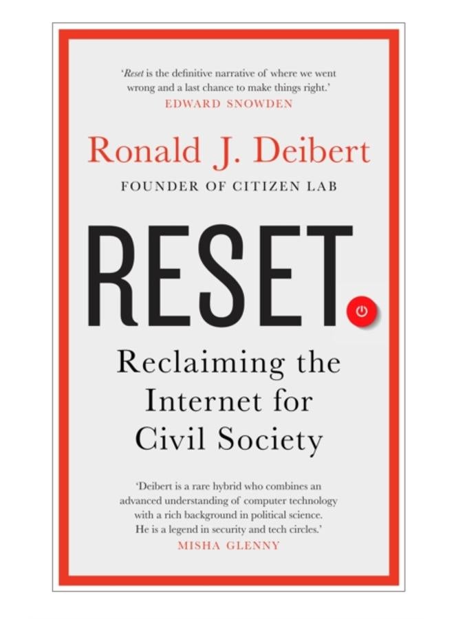 Reset : Reclaiming the Internet for Civil Society