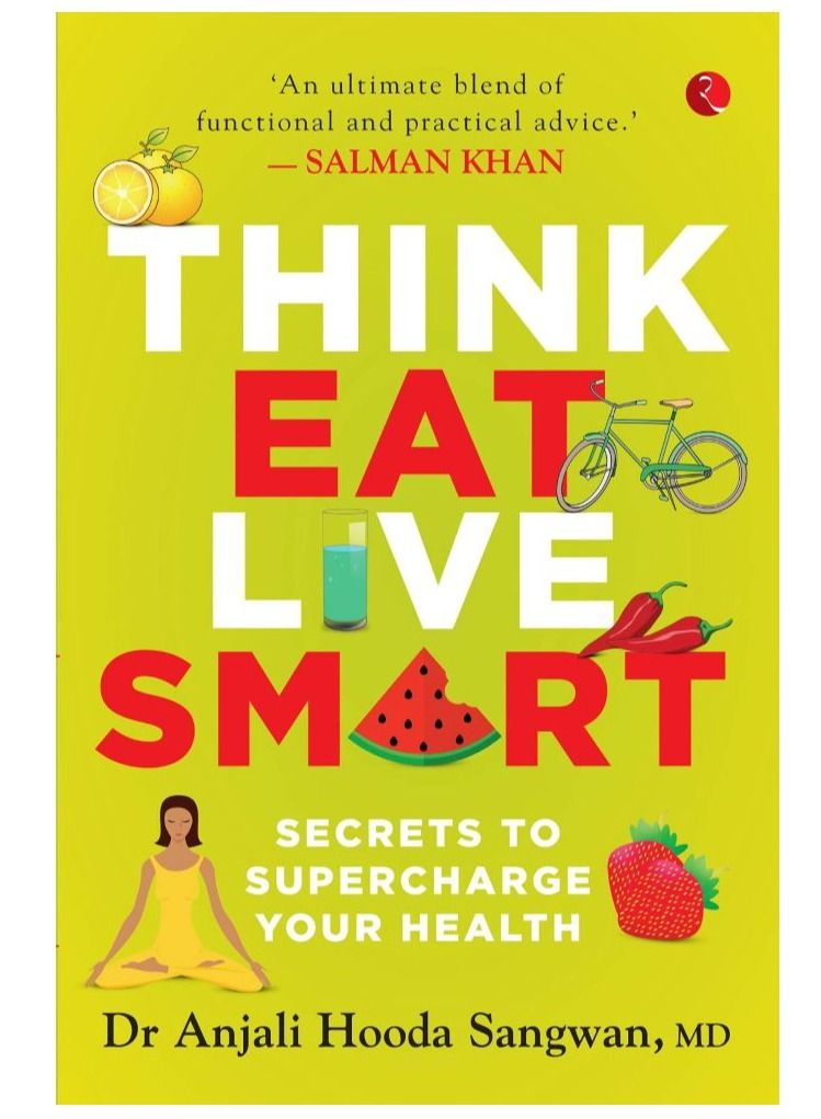 Think, Eat, Live Smart : Secrets To Supercharge Your Health - Image 1
