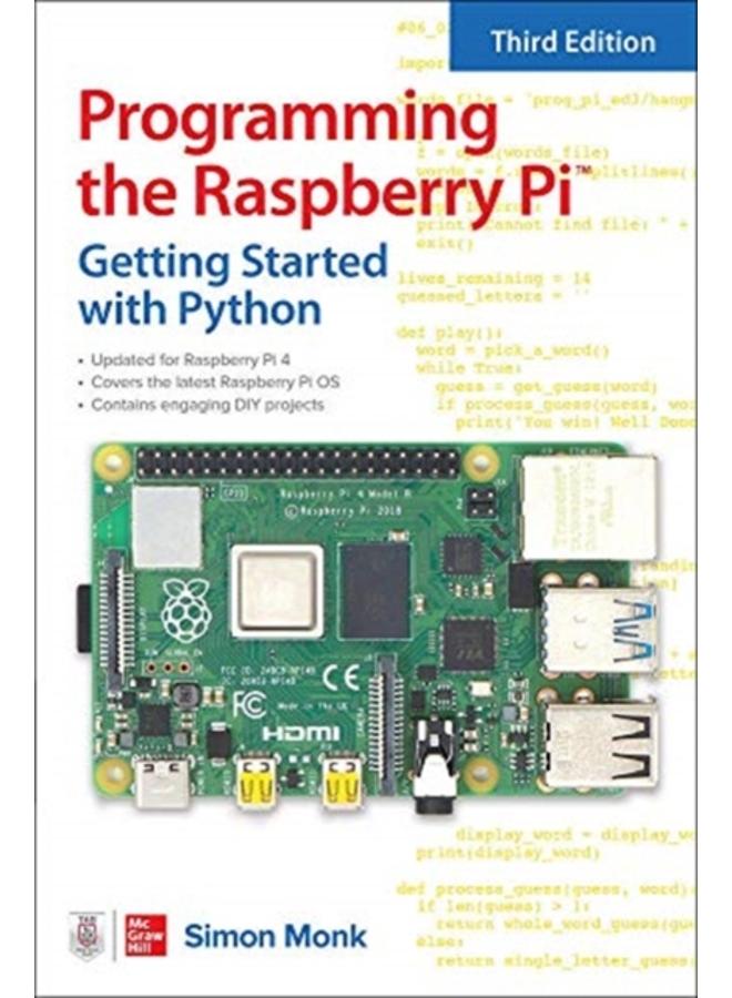 Programming the Raspberry Pi, Third Edition: Getting Started with Python 