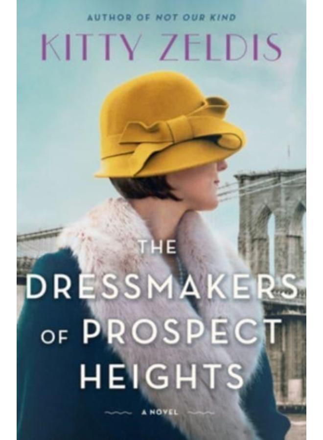The Dressmakers of Prospect Heights : A Novel 