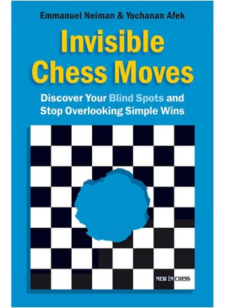 Invisible Chess Moves: Discover Your Blind Spots and Stop Overlooking Simple Wins - pzsku/ZDFC92C732F81D5A42FD5Z/45/_/1737870286/5cb9d4e9-eb5c-412d-af86-9f89dca1a416