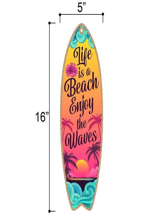 Honey Dew Gifts Life is a Beach Enjoy the Waves, 5 inch by 16 inch Surfboard, Wood Sign, Tiki Bar Decoration, Beach Themed Decor, Decorative Wall Sign, Home Decor, 76092 - Image 2