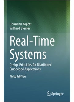 Real-Time Systems : Design Principles for Distributed Embedded Applications 