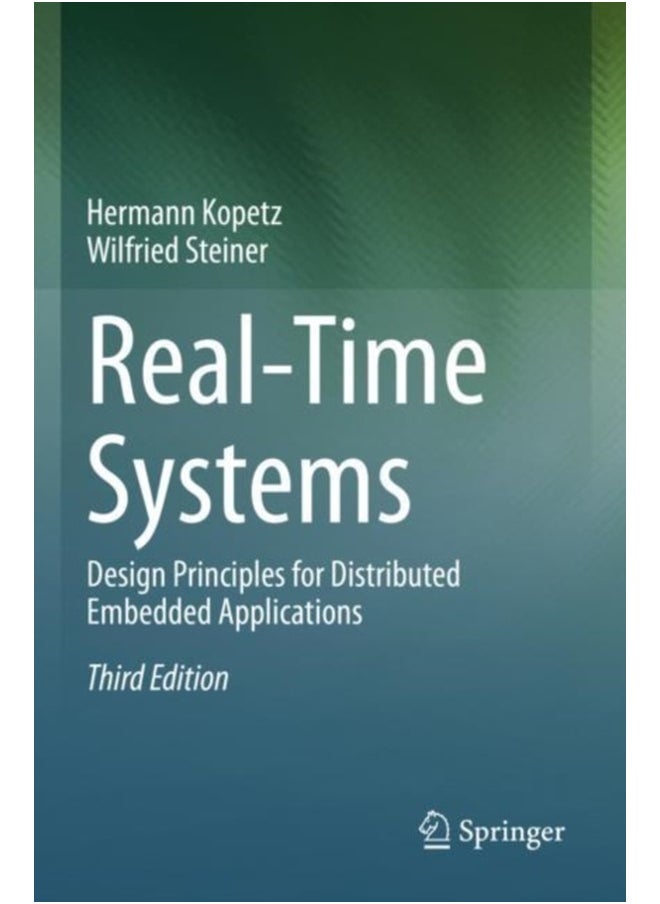 Real-Time Systems : Design Principles for Distributed Embedded Applications 