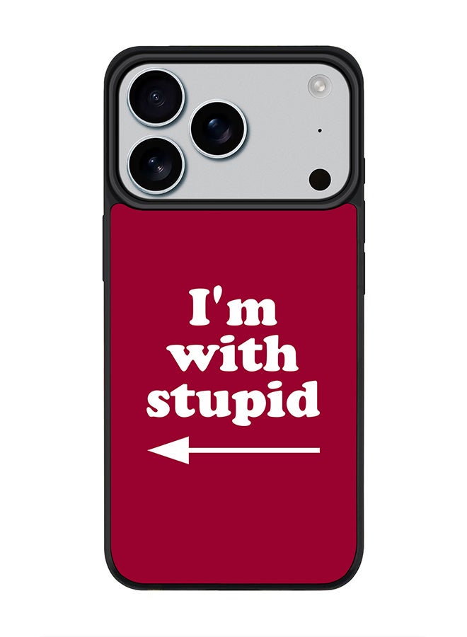 Stylizedd iPhone 17 Pro Case, [Compatible with MagSafe] Slim Magnetic cover Phone Case iPhone 17 Pro -I'm with stupid - Image 1