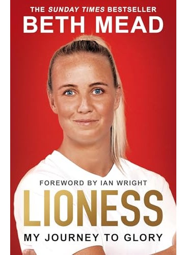 Lioness My Journey To Glory Winner Of The Sunday Times Sports Book Awards Autobiography Of The Ye 