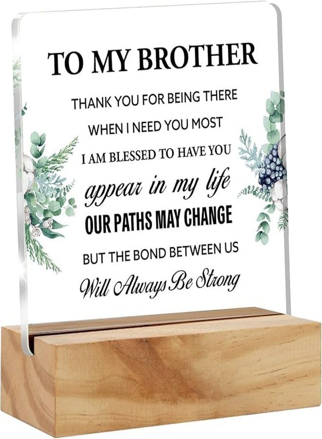 Bs amor Brother Gift Best Brother Gifts From Sister, Inspirational Brother Love Desk Decor Floral Acrylic Desk Plaque Sign with Wood Stand Home Office Desk Sign 5x4 inches - Image 1