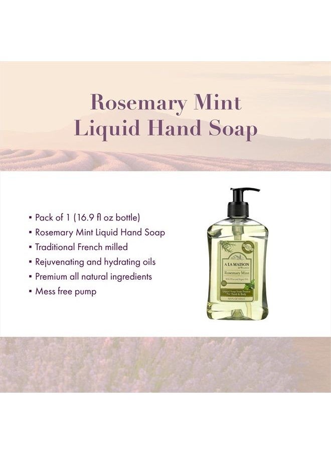 A La Maison - Rosemary Mint Liquid Hand Soap - Triple French Milled Natural Moisturizing Soap (1 Pack, 16.9 oz Bottle) - Image 1