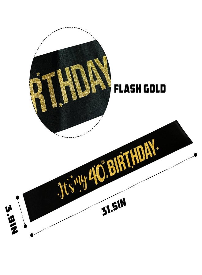 PYQWA It's My 40th Birthday Sash - 40th Birthday Gifts Girl Sash Birthday Party Favors - Happy 40th Accessories for Man and Women - Black with Gold Foil Lettering - Image 5