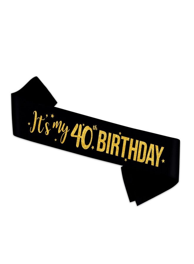 PYQWA It's My 40th Birthday Sash - 40th Birthday Gifts Girl Sash Birthday Party Favors - Happy 40th Accessories for Man and Women - Black with Gold Foil Lettering - Image 2