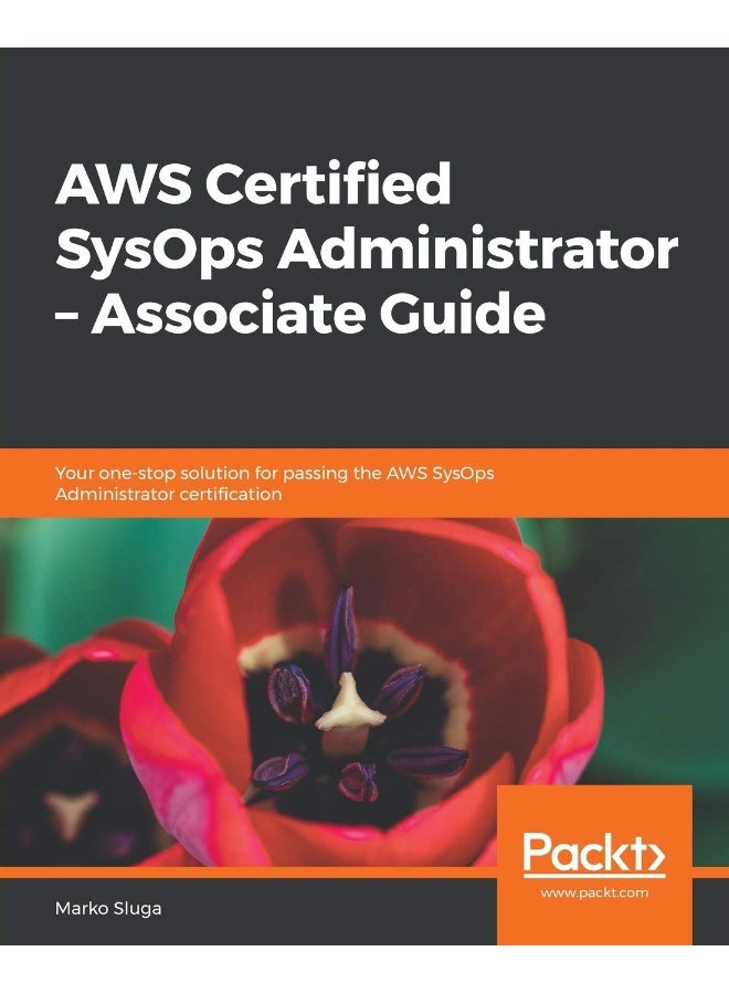 AWS Certified SysOps Administrator - Associate Guide