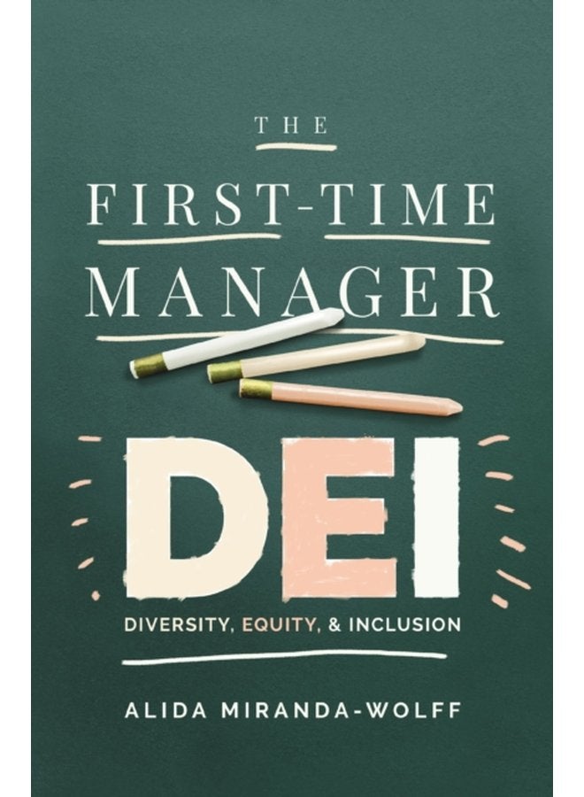 The First Time Manager DEI Diversity Equity and Inclusion - Paperback