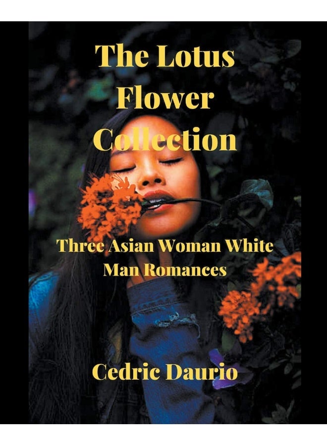 The Lotus Flower Collection- Three Asian woman White man Romances  - Image 1