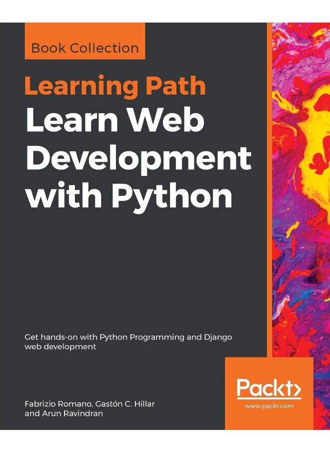 Packt Learn Web Development with Python: Get hands-on with Python Programming and Django web development 