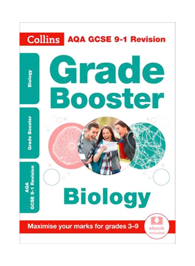 AQA GCSE 9-1 Biology Grade Booster (Grades 3-9) : Ideal for Home Learning, 2021 Assessments and 2022 Exams (Collins Gcse Grade 9-1 Revision)
