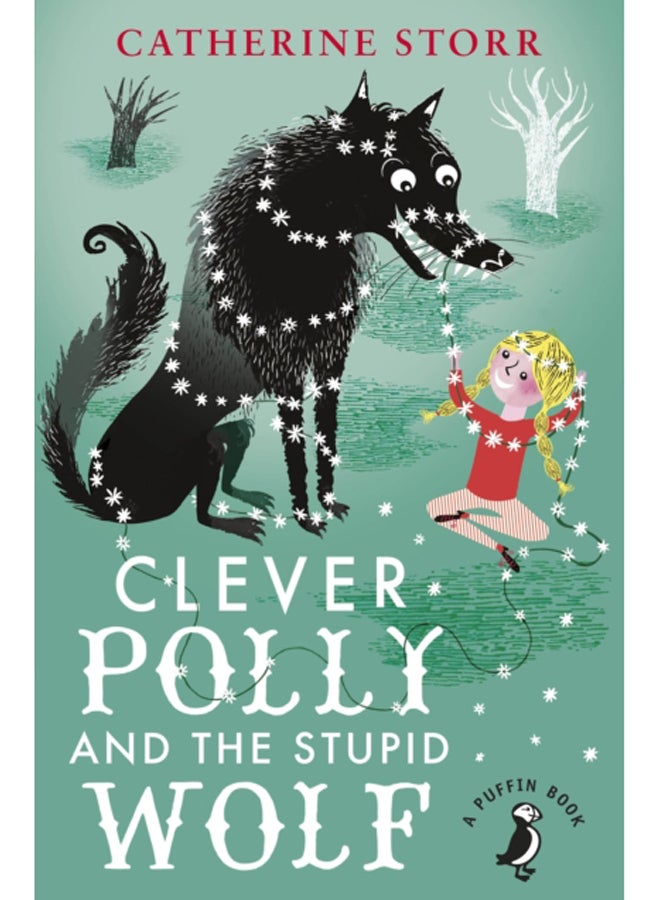 Clever Polly And the Stupid Wolf
