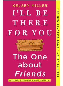Hanover Square Press I'll Be There for You: The One about Friends 