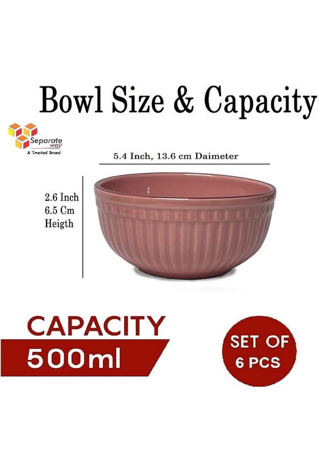 SEPARATE WAY Ceramic Soup Bowls, Cereal Bowl, Dishwasher & Microwave Safe/Serving Bowls For Kitchen (Pink, Set Of 6), 500 ML - Image 3