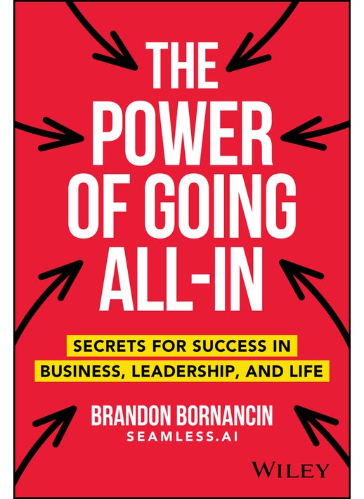 The Power of Going All-In