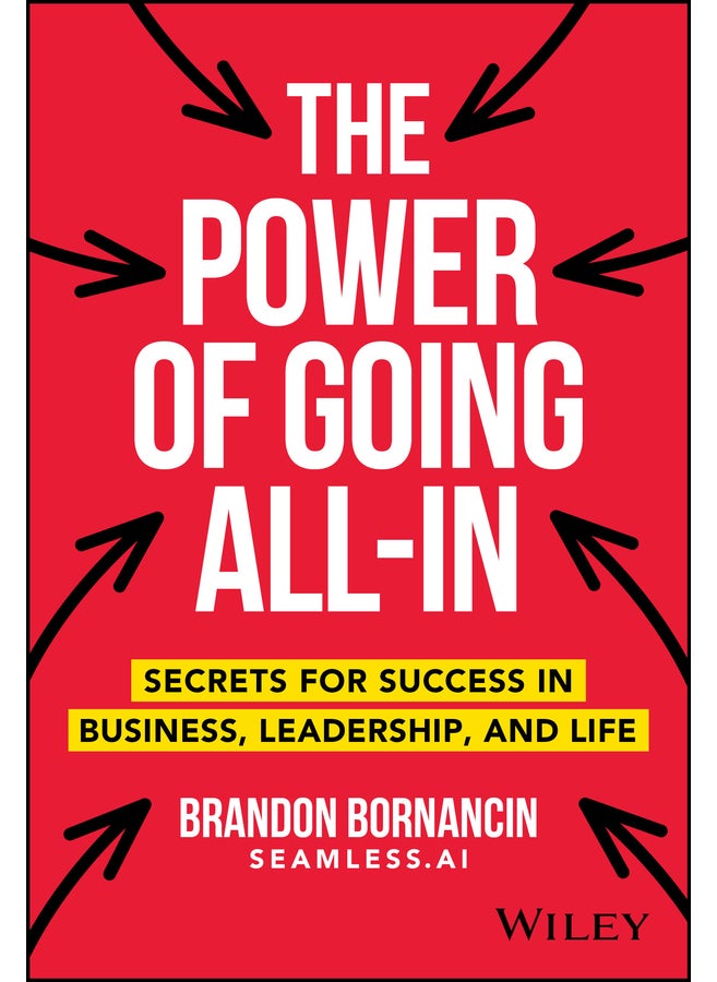 The Power of Going All-In