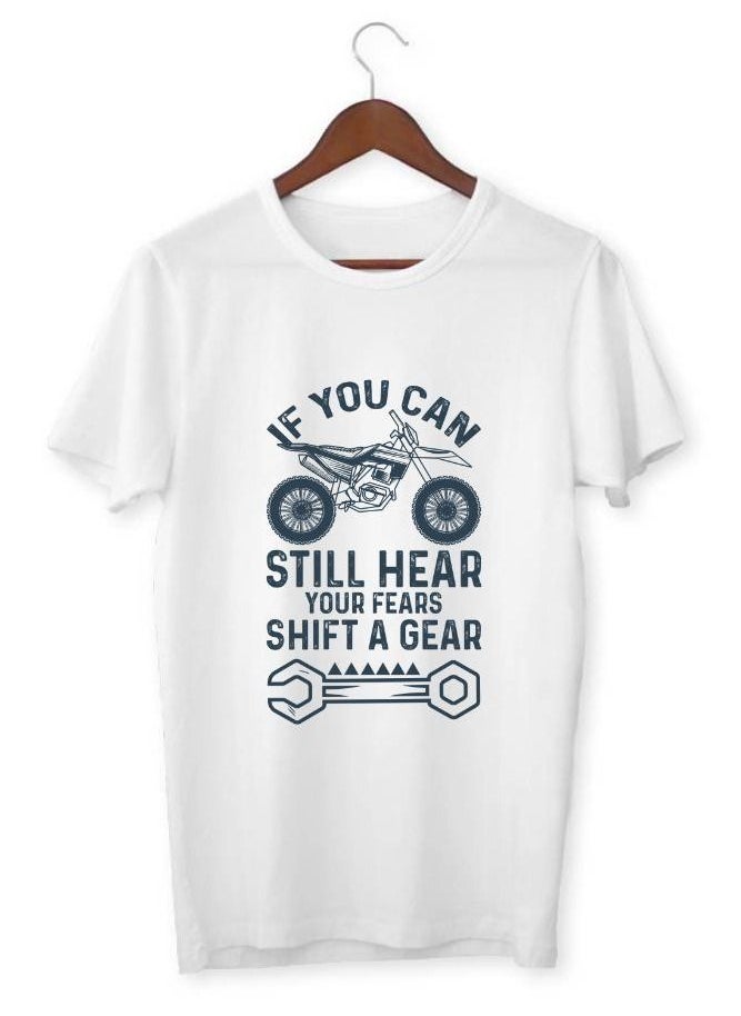 LOUD UNIVERSE - Men's Printed T-shirt If You Can Still Hear Your Fears Shift Your Gears - Image 1