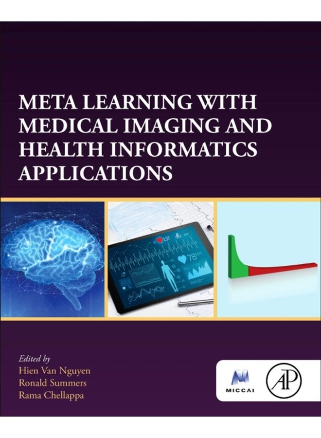 Meta Learning With Medical Imaging and Health Informatics Applications - Paperback
