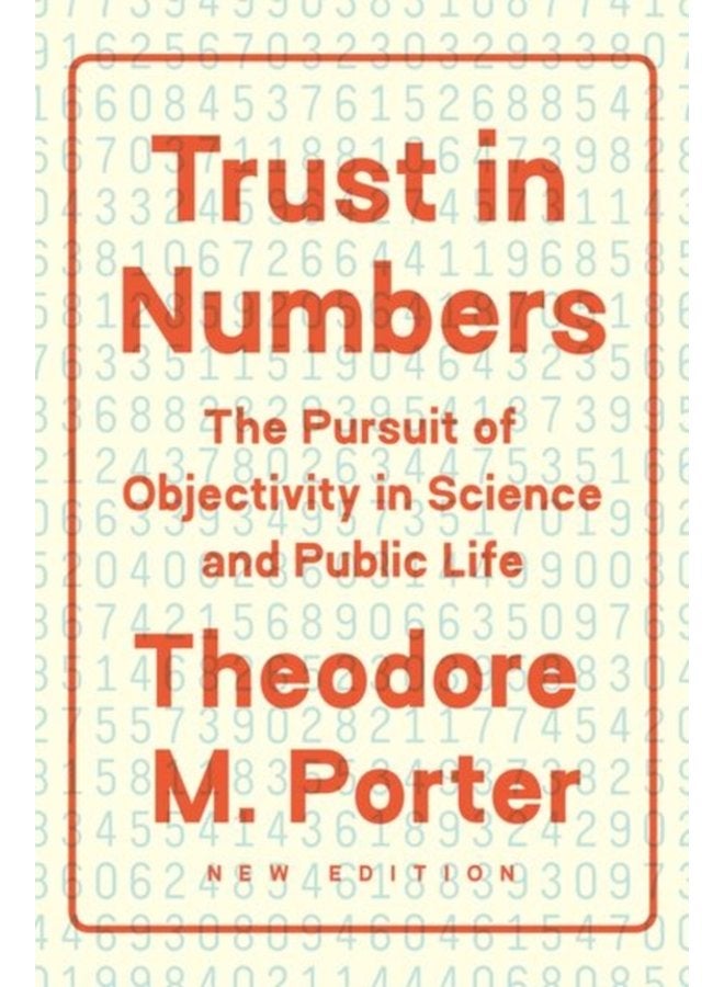 Trust in Numbers The Pursuit of Objectivity in Science and Public Life - Paperback