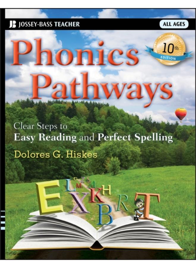 Phonics Pathways : Clear Steps to Easy Reading and Perfect Spelling